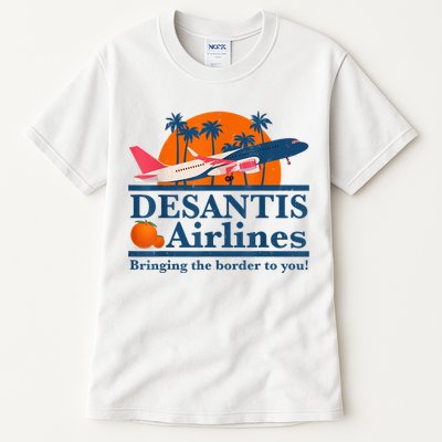 DeSantis Airlines Bringing The Border To You DeSantis 2024 Tall T-Shirt