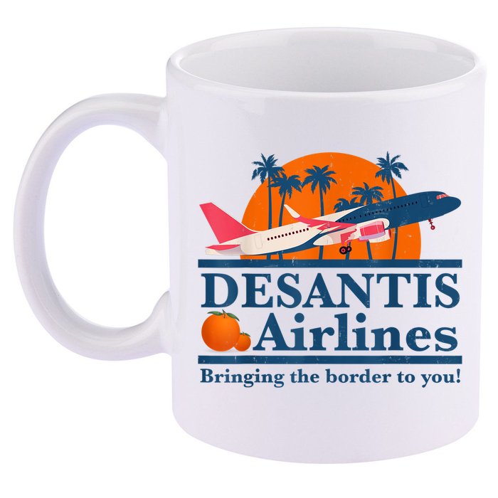DeSantis Airlines Bringing The Border To You DeSantis 2024 11oz C Handle Ceramic Mug