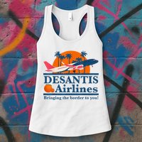 DeSantis Airlines Bringing The Border To You DeSantis 2024 Womens Tank Top