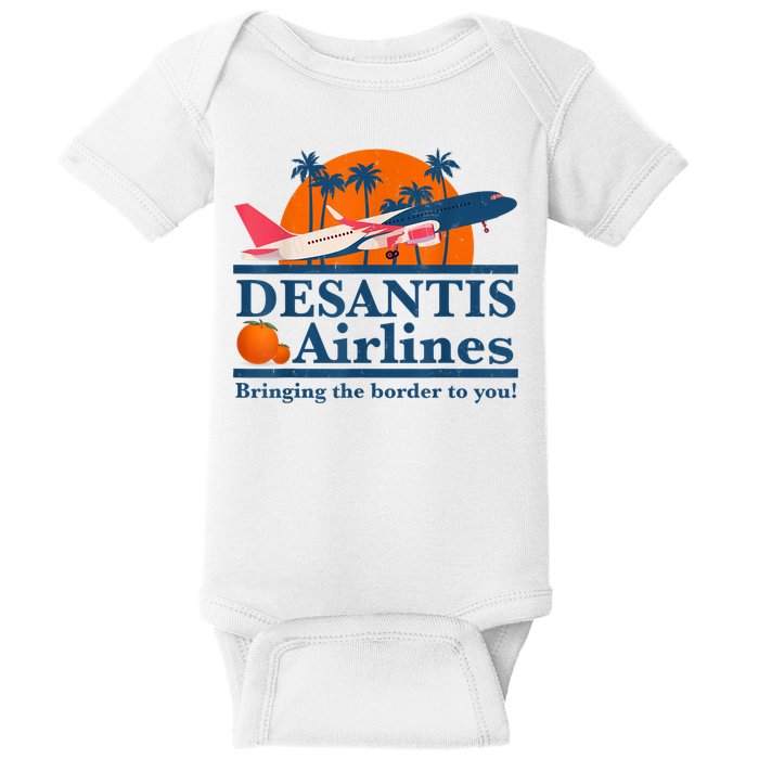 DeSantis Airlines Bringing The Border To You DeSantis 2024 Baby Bodysuit