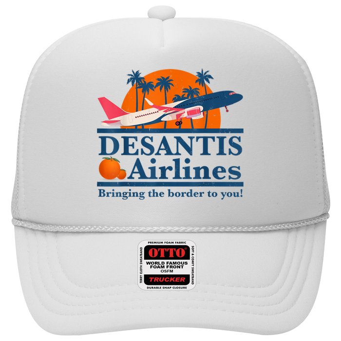 DeSantis Airlines Bringing The Border To You DeSantis 2024 Trucker Hat