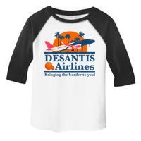 DeSantis Airlines Bringing The Border To You DeSantis 2024 Toddler Fine Jersey T-Shirt