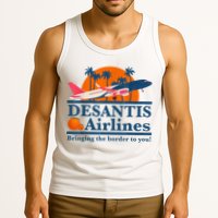 DeSantis Airlines Bringing The Border To You DeSantis 2024 Tank Top