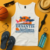DeSantis Airlines Bringing The Border To You DeSantis 2024 Tank Top