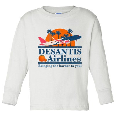 DeSantis Airlines Bringing The Border To You DeSantis 2024 Toddler Long Sleeve Shirt