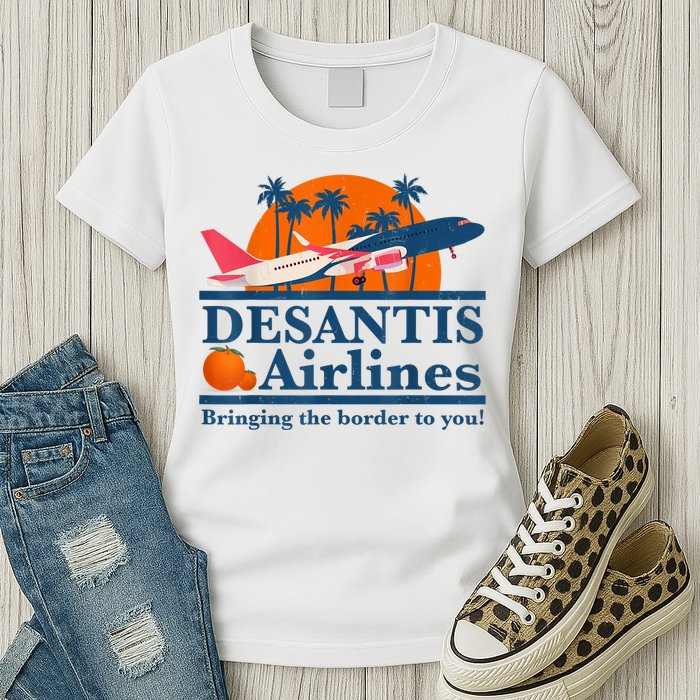 DeSantis Airlines Bringing The Border To You DeSantis 2024 Womens T-Shirt