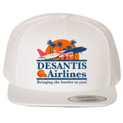 DeSantis Airlines Bringing The Border To You DeSantis 2024 Wool Snapback Cap