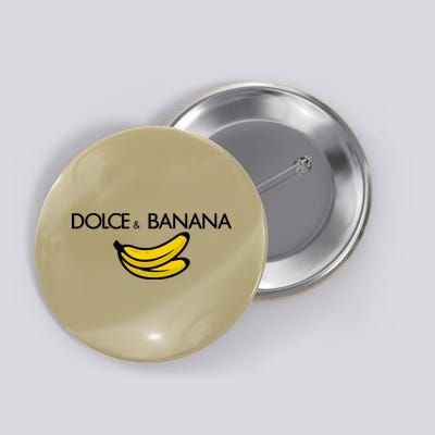 Dolce And Banana Funny Brand Name Button