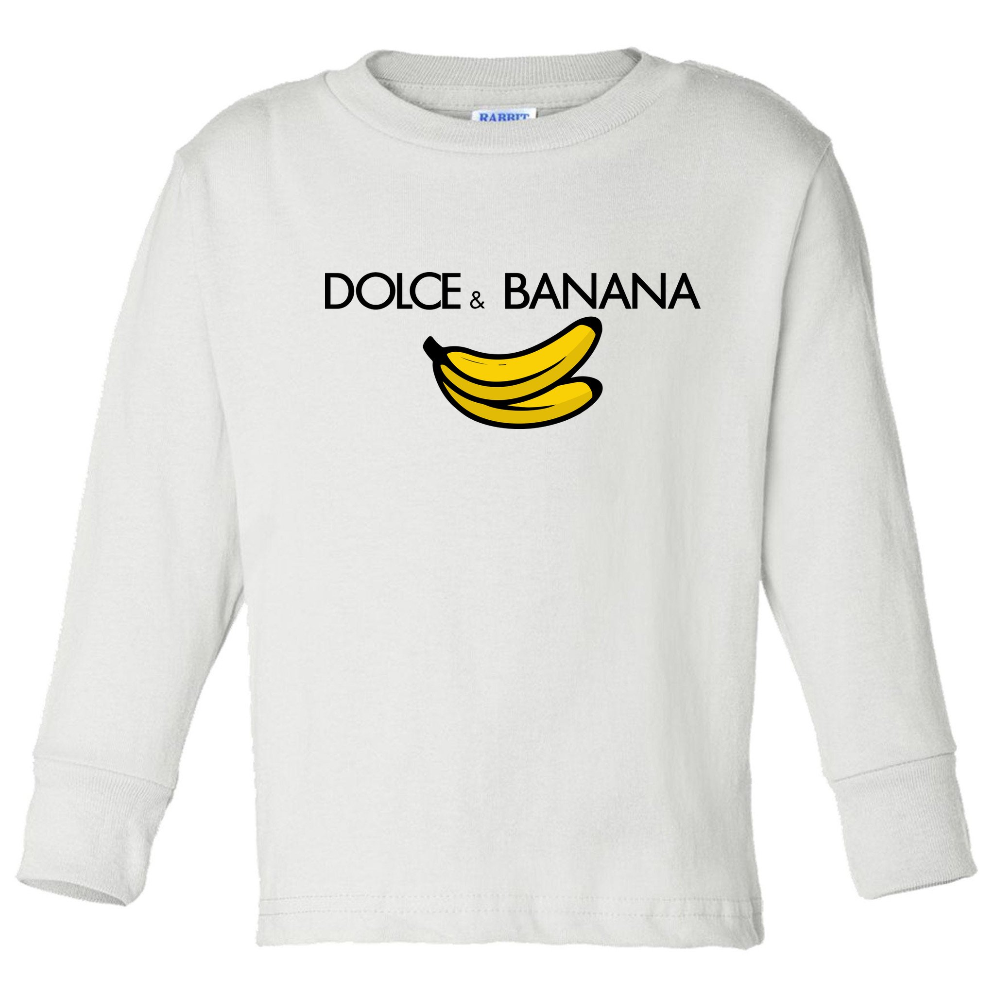 Dolce And Banana Funny Brand Name Toddler Long Sleeve Shirt
