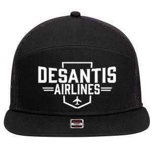 DeSantis Airlines Bringing The Border To You Funny 7 Panel Mesh Trucker Snapback Hat