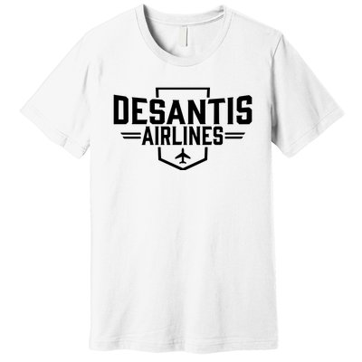 DeSantis Airlines Bringing The Border To You Funny Premium T-Shirt