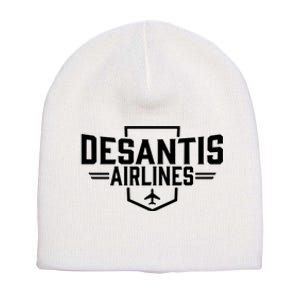 DeSantis Airlines Bringing The Border To You Funny Short Acrylic Beanie