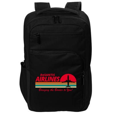 DeSantis Airlines Bringing The Border To You Impact Tech Backpack