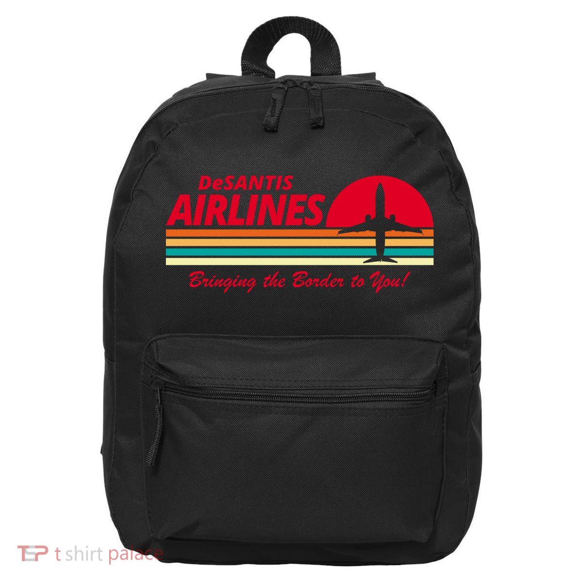 DeSantis Airlines Bringing The Border To You 16 in Basic Backpack