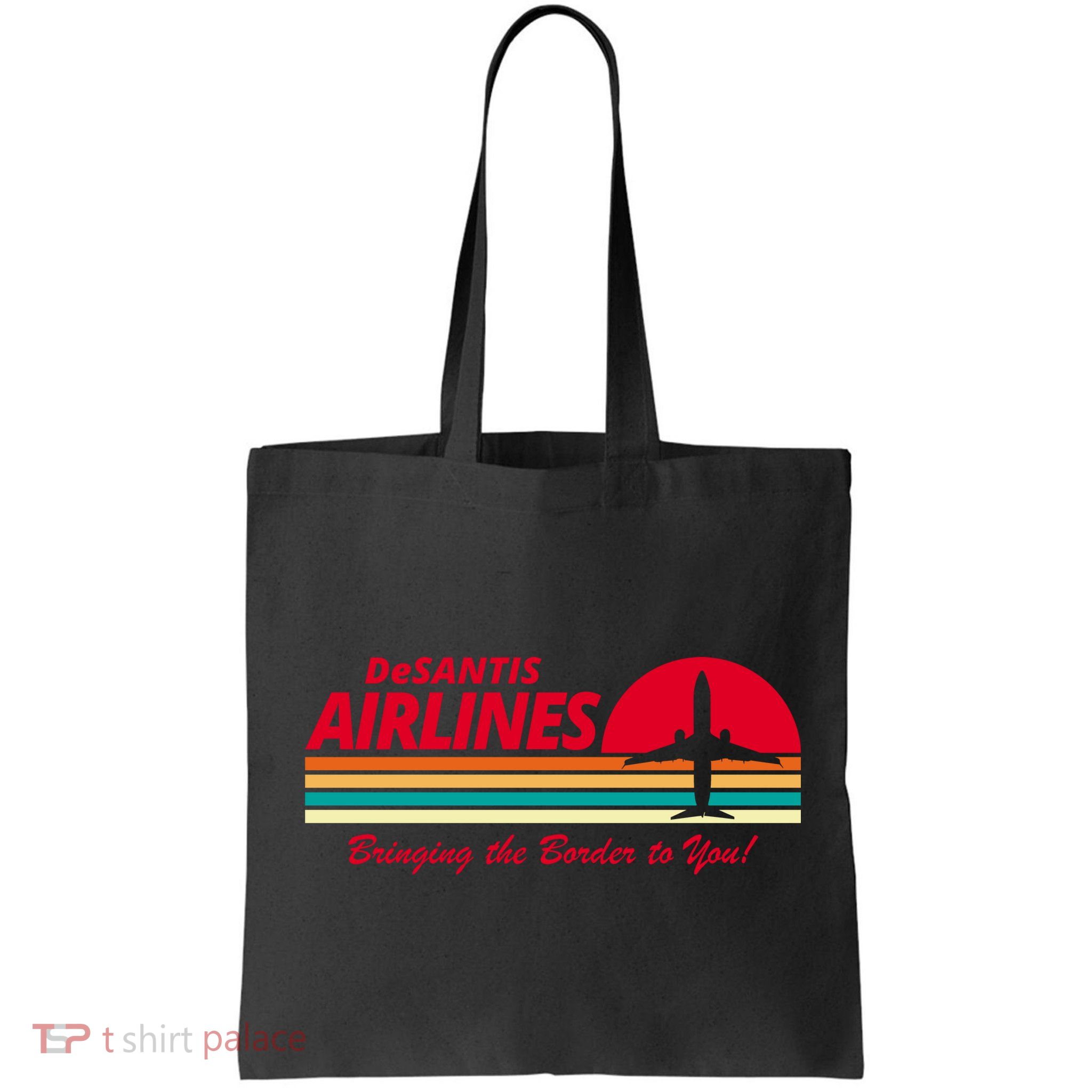 DeSantis Airlines Bringing The Border To You Bag