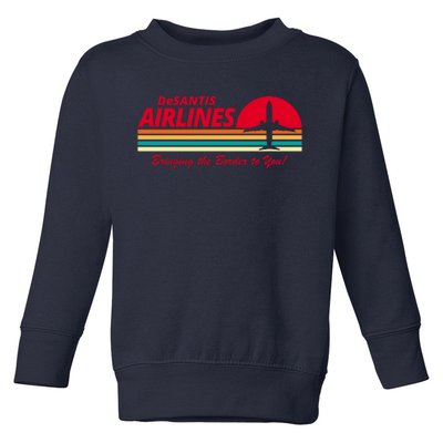 DeSantis Airlines Bringing The Border To You Toddler Sweatshirt