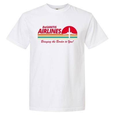 DeSantis Airlines Bringing The Border To You Garment-Dyed Heavyweight T-Shirt