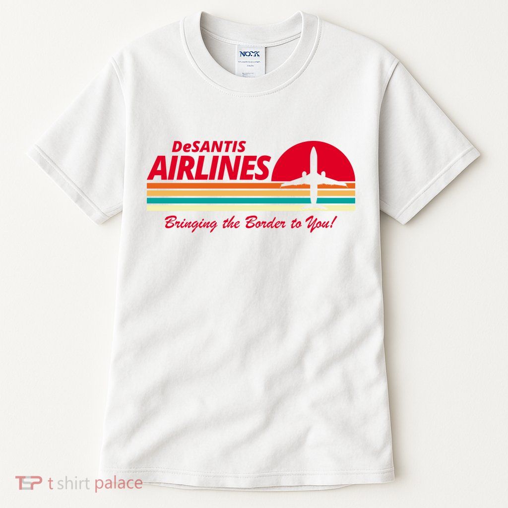 DeSantis Airlines Bringing The Border To You Tall T-Shirt