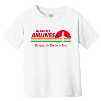 DeSantis Airlines Bringing The Border To You Toddler T-Shirt
