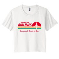 DeSantis Airlines Bringing The Border To You Women's Crop Top Tee