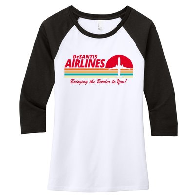 DeSantis Airlines Bringing The Border To You Women's Tri-Blend 3/4-Sleeve Raglan Shirt