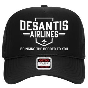 DeSantis Airlines Bringing The Border To You Funny High Crown Mesh Back Trucker Hat