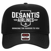 DeSantis Airlines Bringing The Border To You Funny High Crown Mesh Back Trucker Hat