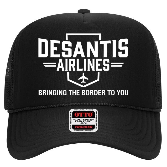 DeSantis Airlines Bringing The Border To You Funny High Crown Mesh Back Trucker Hat