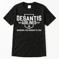 DeSantis Airlines Bringing The Border To You Funny Tall T-Shirt