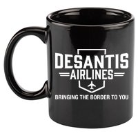 DeSantis Airlines Bringing The Border To You Funny 11oz C Handle Ceramic Mug
