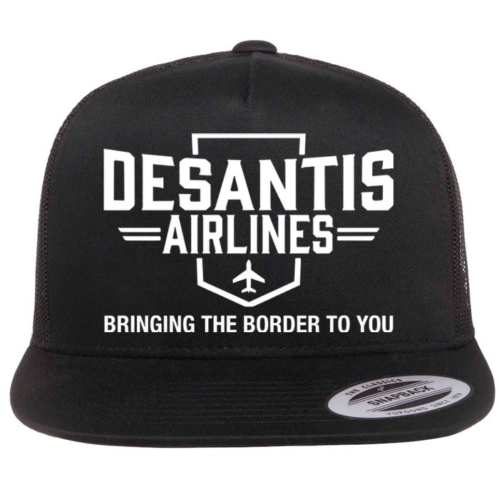 DeSantis Airlines Bringing The Border To You Funny Flat Bill Trucker Hat