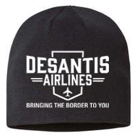 DeSantis Airlines Bringing The Border To You Funny Sustainable Beanie