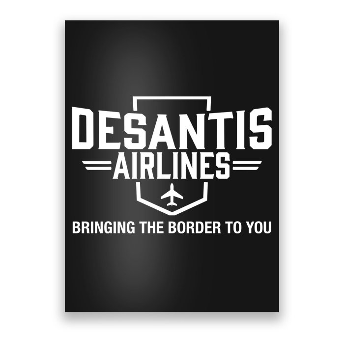 DeSantis Airlines Bringing The Border To You Funny Poster