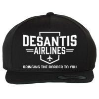 DeSantis Airlines Bringing The Border To You Funny Wool Snapback Cap