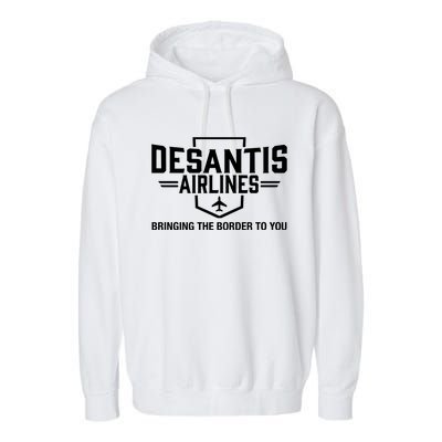 DeSantis Airlines Bringing The Border To You Funny Garment-Dyed Fleece Hoodie