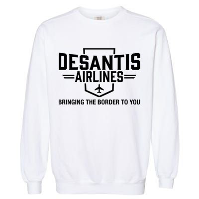 DeSantis Airlines Bringing The Border To You Funny Garment-Dyed Sweatshirt