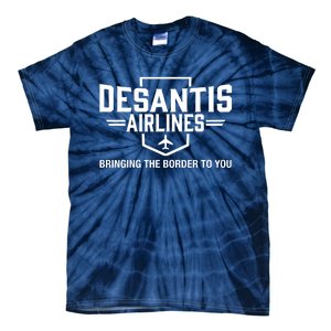 DeSantis Airlines Bringing The Border To You Funny Tie-Dye T-Shirt