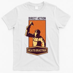 Direct Actions Beats Inactions T-Shirt