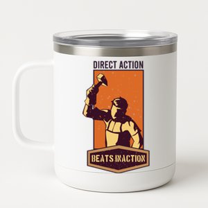 Direct Actions Beats Inactions 12 oz Stainless Steel Tumbler Cup