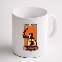 Direct Actions Beats Inactions Coffee Mug