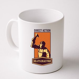 Direct Actions Beats Inactions Coffee Mug