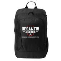DeSantis Airlines Bringing The Border To You Funny City Backpack