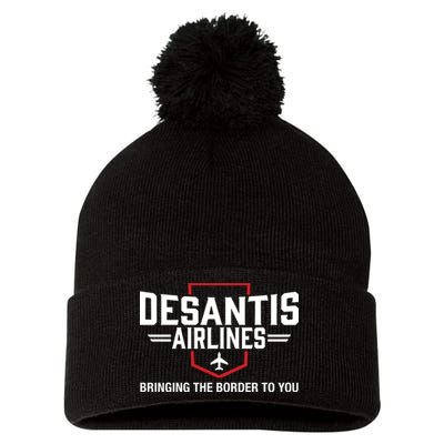 DeSantis Airlines Bringing The Border To You Funny Pom Pom 12in Knit Beanie