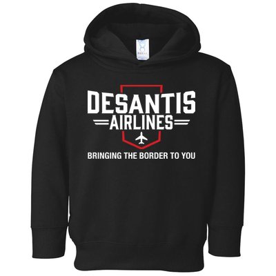 DeSantis Airlines Bringing The Border To You Funny Toddler Hoodie