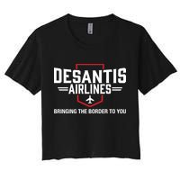 DeSantis Airlines Bringing The Border To You Funny Women's Crop Top Tee