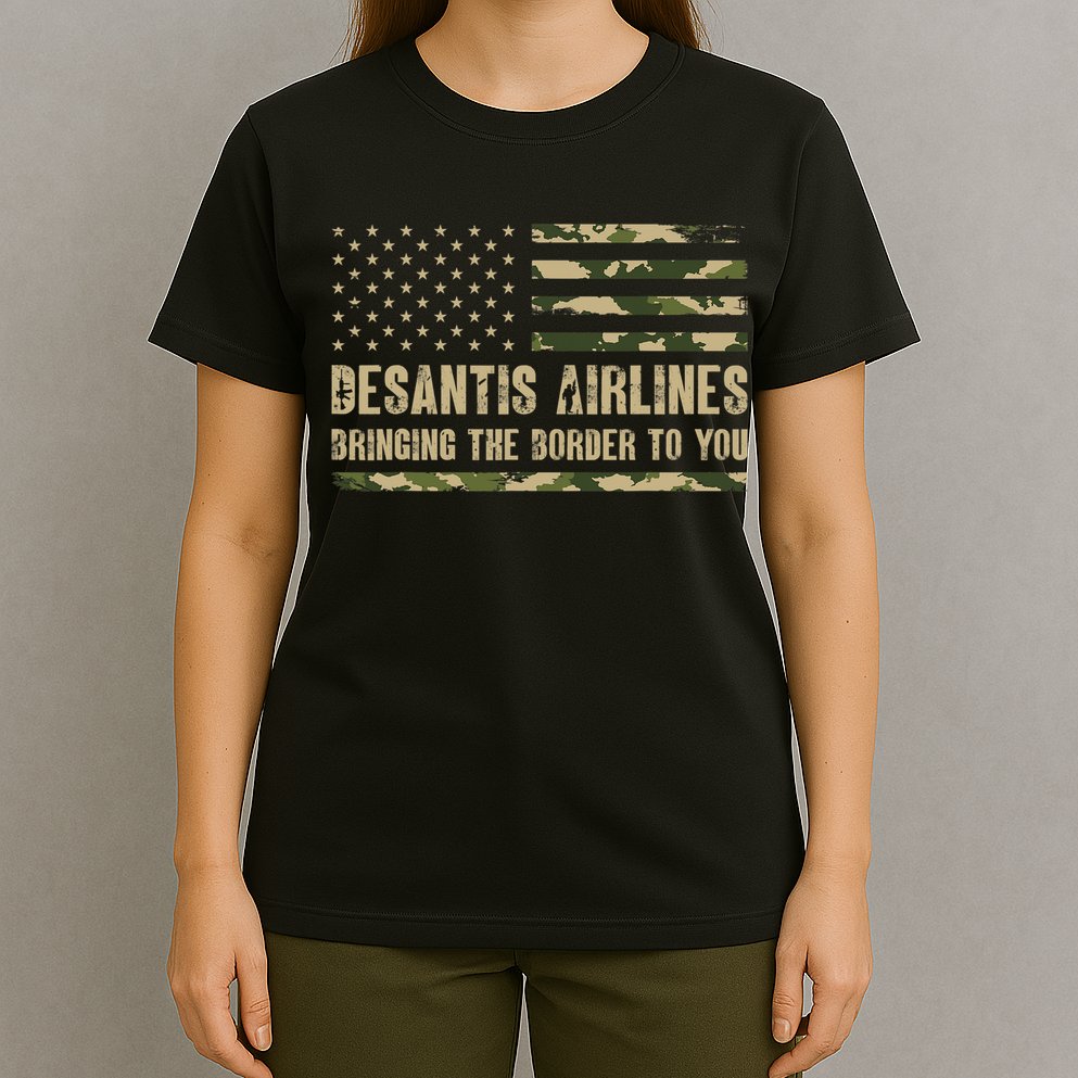 DeSantis Airlines Bringing The Border To You USA Camo Flag T-Shirt