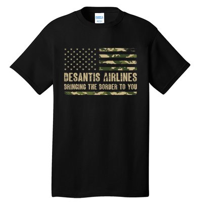 DeSantis Airlines Bringing The Border To You USA Camo Flag Tall T-Shirt