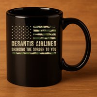 DeSantis Airlines Bringing The Border To You USA Camo Flag 11oz C Handle Ceramic Mug