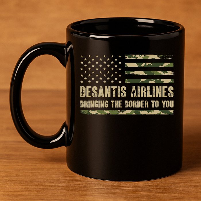 DeSantis Airlines Bringing The Border To You USA Camo Flag 11oz C Handle Ceramic Mug
