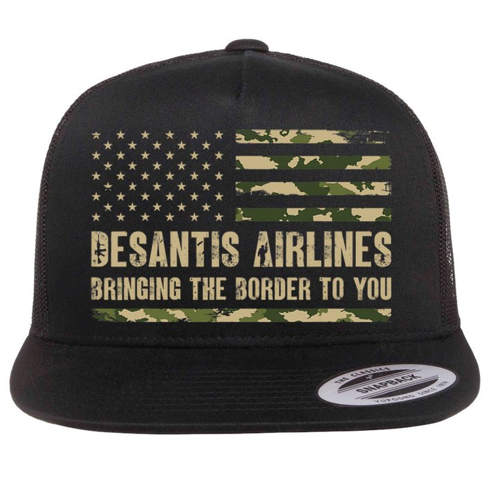 DeSantis Airlines Bringing The Border To You USA Camo Flag Flat Bill Trucker Hat